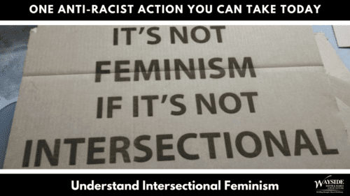One Anti-Racist Action You Can Take Today: Understand Intersectional ...