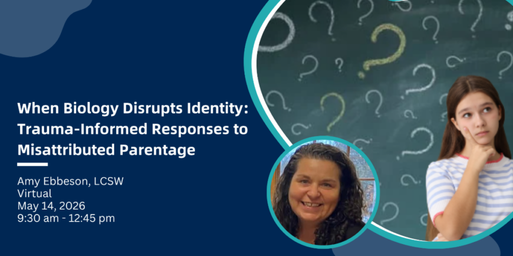 When Biology Disrupts Identity: Trauma-Informed Responses to Misattributed Parentage